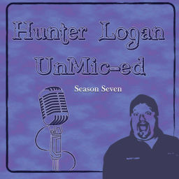 Podcast thumbnail for Hunter Logan Un-Miced
