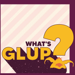 Podcast thumbnail for WHAT'S GLUP?