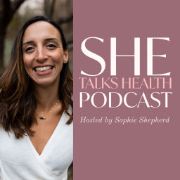 Podcast thumbnail for SHE Talks Health