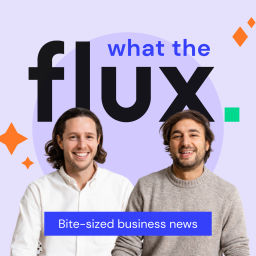Podcast thumbnail for What the Flux