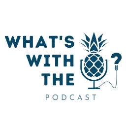 Podcast thumbnail for What's with the Pineapple?