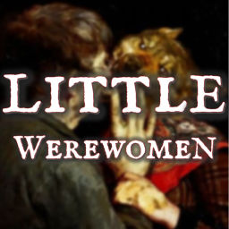 Podcast thumbnail for Little Werewomen