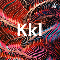 Podcast thumbnail for Kkl