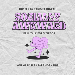 Podcast thumbnail for Socially Awkward