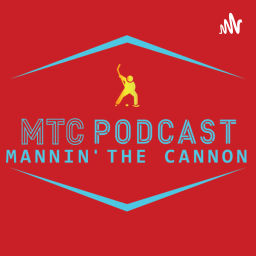 Podcast thumbnail for Mannin’ The Cannon