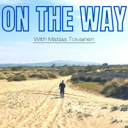 Podcast thumbnail for ON THE WAY with Matias Toivainen