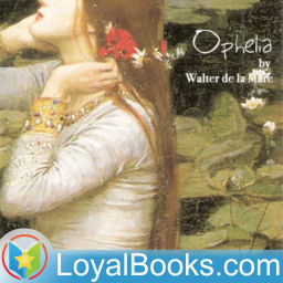 Podcast thumbnail for Ophelia by Walter de la Mare