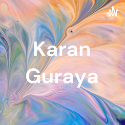 Podcast thumbnail for Karan Guraya