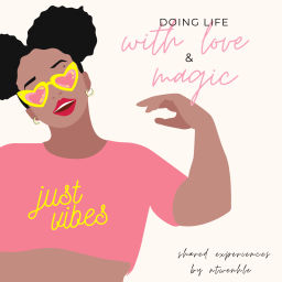 Podcast thumbnail for Doing Life with Love...and Magic!