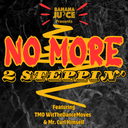 Podcast thumbnail for No More 2 Steppin