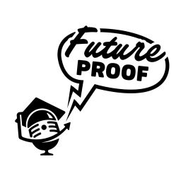 Podcast thumbnail for FutureProof Podcast