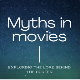 Podcast thumbnail for Myths in Movies