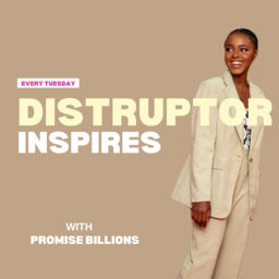 Podcast thumbnail for Disruptor Inspires