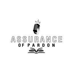 Podcast thumbnail for Assurance of Pardon