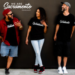 Podcast thumbnail for WE ARE SACRAMENTO