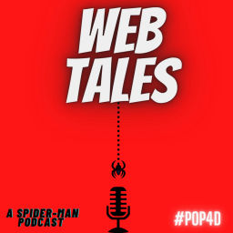 Podcast thumbnail for Web Tales a Spider-man Podcast