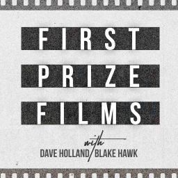 Podcast thumbnail for First Prize Films