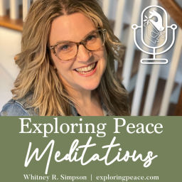 Podcast thumbnail for Exploring Peace Meditations