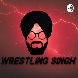 Podcast thumbnail for The Wrestling Singh Show