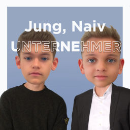 Podcast thumbnail for Jung, Naiv, Unternehmer