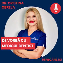 Podcast thumbnail for De Vorba cu Medicul Dentist