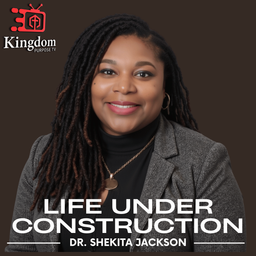 Podcast thumbnail for Dr Shekita Jackson | Life Under Construction