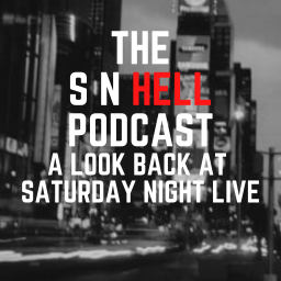 Podcast thumbnail for SN-HELL: A Look Back At Saturday Night Live