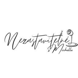 Podcast thumbnail for Nezastaviteľné s Michelle