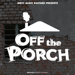 Podcast thumbnail for Dirty Glove Bastard: Off The Porch