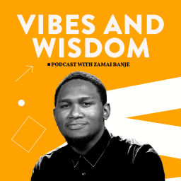 Podcast thumbnail for Vibes and Wisdom