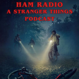 Podcast thumbnail for Ham Radio: A Stranger Things Podcast