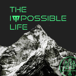 Podcast thumbnail for The Impossible Life