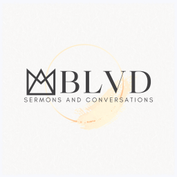 Podcast thumbnail for Church on BLVD Sermons and Conversations