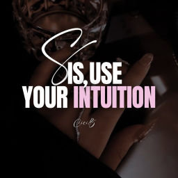 Podcast thumbnail for Sis, Use Your Intuition