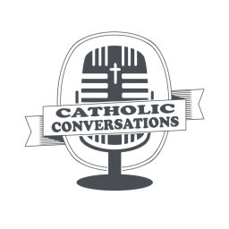 Podcast thumbnail for Catholic Conversations