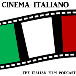 Podcast thumbnail for Cinema Italiano Podcast
