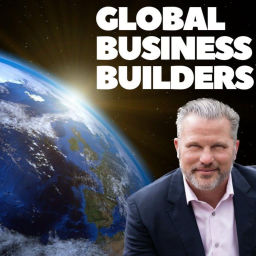 Podcast thumbnail for Global Business Builders