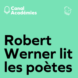 Podcast thumbnail for Robert Werner lit les poètes