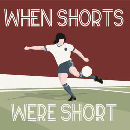 Podcast thumbnail for When Shorts Were Short