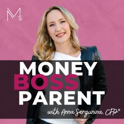 Podcast thumbnail for Money Boss Parent