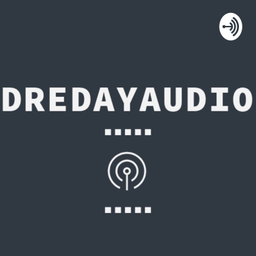 Podcast thumbnail for DreDayAudio
