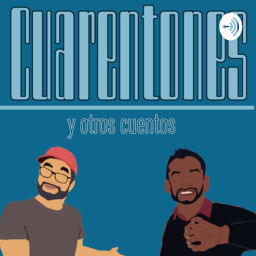 Podcast thumbnail for Cuarentones y otros cuentos