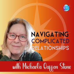 Podcast thumbnail for Navigating Complicated Relationships with Michaela Gaffen Stone