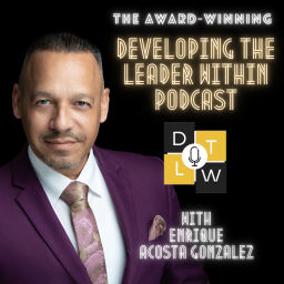 Podcast thumbnail for Developing The Leader Within Podcast