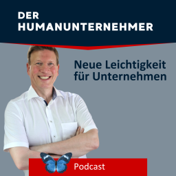 Podcast thumbnail for Der Humanunternehmer Podcast