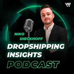 Podcast thumbnail for Dropshipping Insights mit Niko Dieckhoff