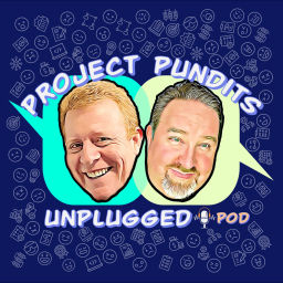 Podcast thumbnail for Project Pundits Unplugged Pod