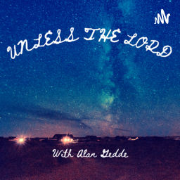 Podcast thumbnail for Unless The Lord
