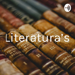 Podcast thumbnail for Literatura's
