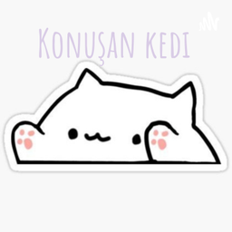 Podcast thumbnail for Konuşan kedi